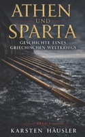 Athen und Sparta: Geschichte eines griechischen Weltkriegs (German Edition) B0GWH43GZS Book Cover
