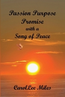 PASSION. PURPOSE. PROMISE. With a Song of Peace B0GDQ7JYDQ Book Cover