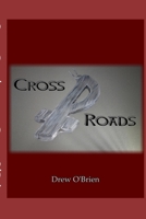 Cross Roads 0578641836 Book Cover