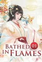 Bathed in Flames 1: Burning Flames and Woken Dreams 1659934168 Book Cover