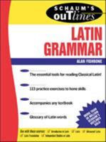 Schaum's Outline of Latin Grammar 0071364552 Book Cover