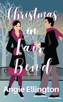 Christmas in Fair Bend (A Moonlit Hearts Romance) 1543037208 Book Cover
