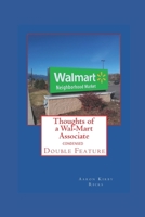 Thoughts of a Wal-Mart Associate: Double Feature B093WMPT6T Book Cover