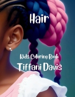Hair: Kids Coloring Book B0CJXGL77J Book Cover
