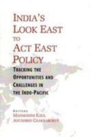 India's Look East to Act East Policy 818274847X Book Cover