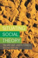 Situating Social Theory 0335192866 Book Cover