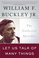 Let Us Talk of Many Things : The Collected Speeches with New Commentary by the Author 0465003346 Book Cover