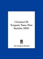 I Genitori Di Torquato Tasso: Note Storiche (1895) 1167602994 Book Cover