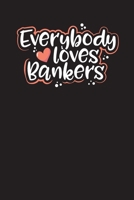 Everybody Loves Bankers: Project Planners for Bankers and Bank Tellers 171251914X Book Cover