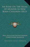 An Essay On The Signs Of Murder In New Born Children 1166440311 Book Cover