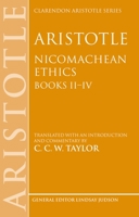 Nicomachean Ethics, Books 2-4: Translated with an Introduction and Commentary (Clarendon Aristotle Series) 0198250673 Book Cover