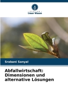 Abfallwirtschaft: Dimensionen und alternative Lösungen (German Edition) 6203748854 Book Cover