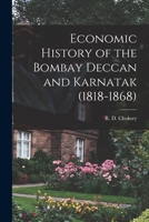 Economic History of the Bombay Deccan and Karnatak 1014823382 Book Cover