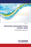 Electricity Generation from Cotton Stalk: A Renewable Energy Option 365938822X Book Cover