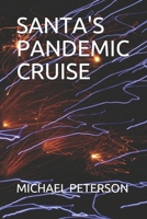SANTA'S PANDEMIC CRUISE B08PJNXXJT Book Cover