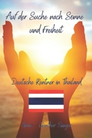 Auf der Suche nach Sonne und Freiheit: Deutsche Rentner in Thailand (German Edition) B0CN9XNGF5 Book Cover