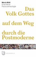 Das Volk Gottes Auf Dem Weg Durch Die Postmoderne: Eine Kleine Pastoraltheologie 3786730709 Book Cover