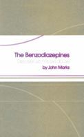 The Benzodiazepines: Use, Overuse, Misuse, Abuse 9401162050 Book Cover