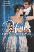 Mine, Forever and Always: A Second Chances Regency Romance 1718174942 Book Cover