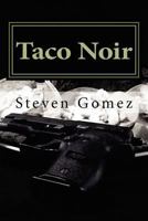 Taco Noir 0615635091 Book Cover