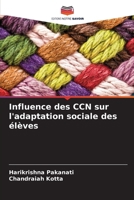Influence des CCN sur l'adaptation sociale des élèves (French Edition) 6207972139 Book Cover