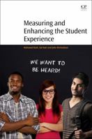 Measuring and Enhancing the Student Experience 0081009208 Book Cover