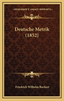 Deutsche Metrik (1852) 1168328543 Book Cover