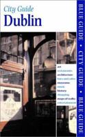 Blue Guide Dublin, First Edition (Blue Guides) 039331801X Book Cover