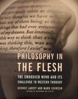 Philosophy in the Flesh : The Embodied Mind and its Challenge to Western Thought