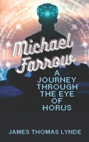 Michael Farrow: A Journey through the Eye of Horus (The Out of Body) B0BZ37BV7C Book Cover