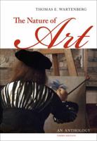 The Nature of Art: An Anthology 0495093556 Book Cover