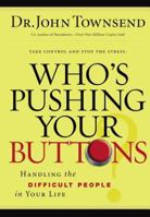 Who's Pushing Your Buttons? 1591450101 Book Cover