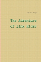 The Adventure Of Link Rider 1365983846 Book Cover