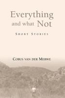 Everything and What Not 1490926712 Book Cover