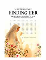We Get To Serve (WGTS): Discovering HER a Biblical Word Search & Reflection Book B0F7X922ZR Book Cover