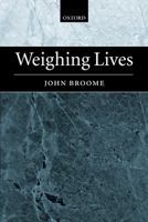 Weighing Lives 0199297703 Book Cover