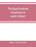 The Royal Institute of Painters in Water Colours 9353920558 Book Cover