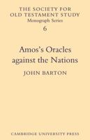 Amos's Oracles Against the Nations (Society for Old Testament Study Monographs) 0521104084 Book Cover