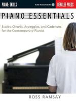 Piano Essentials: Scales, Chords, Arpeggios, and Cadences for the Contemporary Pianist (Book & CD) 0876390491 Book Cover