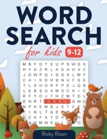 Word Search For Kids 9-12: Activity-based learning to keep your child entertained B088N3XH1D Book Cover