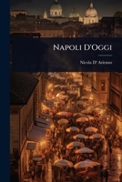Napoli D'Oggi (Italian Edition) 1023651009 Book Cover