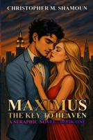 Maximus - The Key To Heaven B0FWW6GMBM Book Cover