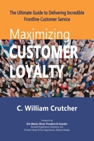 Maximizing Customer Loyalty B0B8XHRNH7 Book Cover