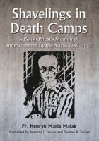 Shavelings in Death Camps 0786470577 Book Cover