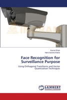 Face Recognition for Surveillance Purpose 3659351482 Book Cover
