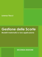 Gestione delle Scorte - Modelli matematici e loro applicazione - Seconda Edizione: Seconda Edizione 1684743869 Book Cover