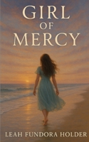 Girl of Mercy B0FBCT2L9Q Book Cover