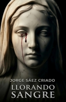 Llorando sangre 1546585389 Book Cover