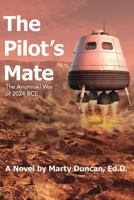 The Pilot's Mate: The Anunnaki War of 2024 BCE 0692606025 Book Cover