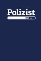 Polizist l�dt: Notizen - gepunktet, liniertes Notizbuch - f�r Notizen, Erinnerungen, Daten - Notizbuch f�r Polizisten in Ausbildung / Studium 1077907249 Book Cover